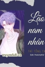 Lão Nam Nhân – Trì Tổng Tra